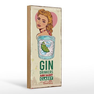 Cartello in legno che dice che i bevitori di Gin sono sfacciati ed eleganti 27x10 cm