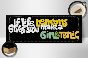 Panneau en bois disant que la vie donne des citrons, faites du gin & tonic 27x10cm 2