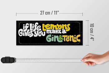 Panneau en bois disant que la vie donne des citrons, faites du gin & tonic 27x10cm 4