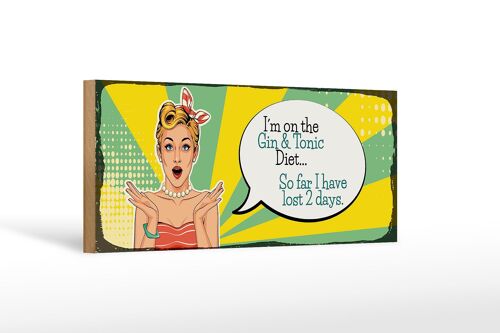 Holzschild Spruch I´m on the Gin & Tonic Diet 27x10cm