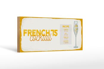 Panneau en bois recette French 75 Cocktail Recipe 27x10cm 1