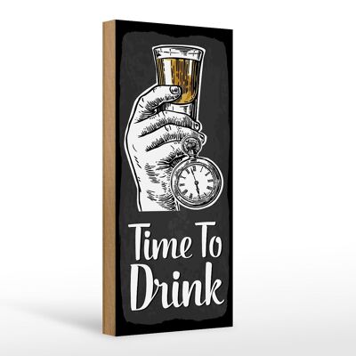 Holzschild Spruch Time to Drink 10x27cm