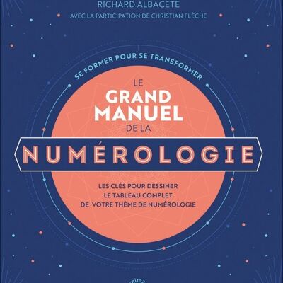 Le grand manuel de la numérologie