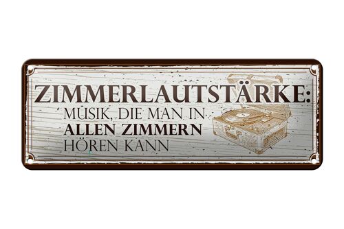 Blechschild Spruch 27x10cm Zimmerlautstärke: Musik, die man in