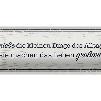 Plaque en tôle disant 27x10cm Profitez des petites choses du quotidien