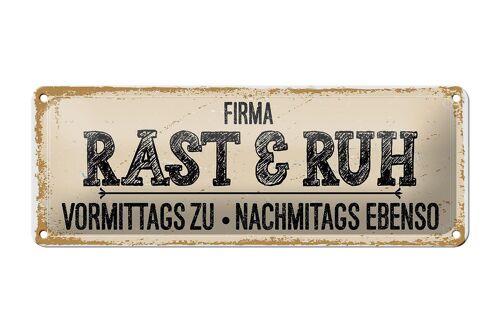Blechschild Spruch 27x10cm Firma Rast & Ruh Vormittags zu Dekoration