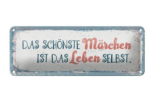 Blechschild Spruch 27x10cm Das schönste Märchen Leben selbst