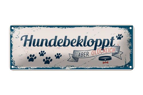 Blechschild Spruch 27x10cm Hundebekloppt aber Glücklich blau