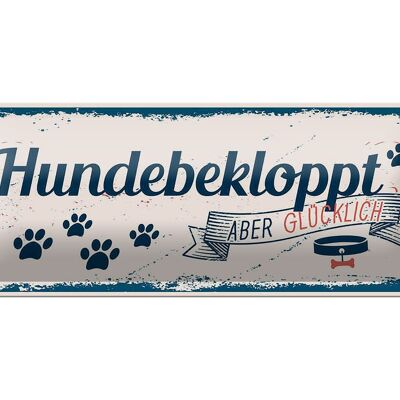 Blechschild Spruch 27x10cm Hundebekloppt aber Glücklich blau