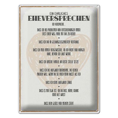 Blechschild Spruch 30x40 cm ein ehrliches Eheversprechen Deko Schild