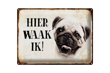 Panneau en étain avec inscription « Dutch Here Waak ik Pug », 40x30 cm, panneau décoratif 1