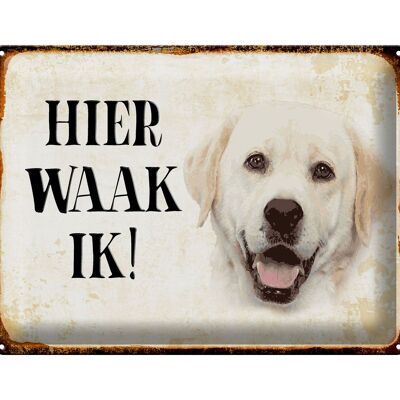 Blechschild Spruch 40x30 cm holländisch Hier Waak ik beige Labrador Deko Schild