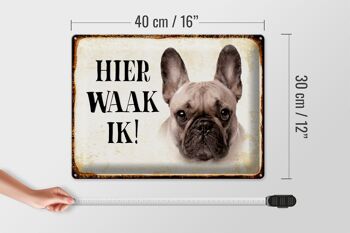 Plaque en tôle disant 40x30 cm Dutch Here Waak ik French Bulldog 4