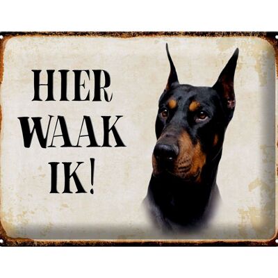 Blechschild Spruch 40x30 cm holländisch Hier Waak ik Dobermann Deko Schild