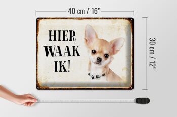 Plaque en tôle disant 40x30 cm Dutch Here Waak ik Chihuahua avec plaque en chaîne 4