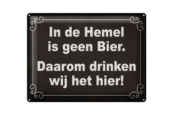 Panneau en étain disant 40x30 cm Néerlandais In de Hemel is geen Beer panneau décoratif 1
