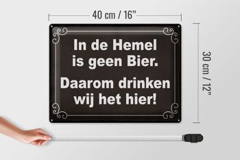 Panneau en étain disant 40x30 cm Néerlandais In de Hemel is geen Beer panneau décoratif 4
