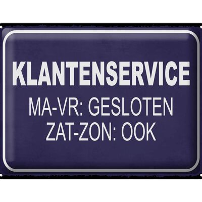 Blechschild Hinweis 40x30 cm holländisch Klantenservice MA-VR Gesloten Schild