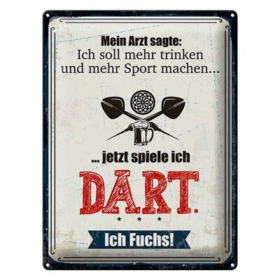 Blechschild Spruch 30x40cm Arzt sagt mehr trinken und Sport jetzt spiel ich Dart