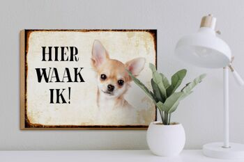 Panneau en bois disant 40x30 cm Dutch Here Waak ik Chihuahua panneau décoratif lisse 3