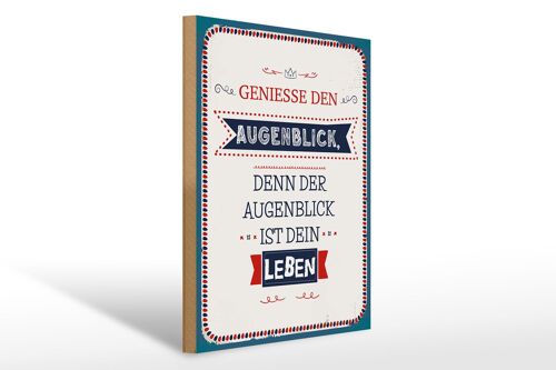 Holzschild Spruch 30x40 cm denn der Augenblick ist dein Leben Deko Schild