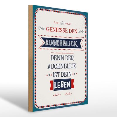 Holzschild Spruch 30x40 cm denn der Augenblick ist dein Leben Deko Schild