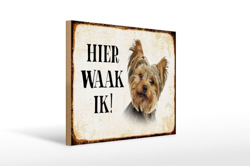 Holzschild Spruch 40x30 cm holländisch Hier Waak ik Yorkshire Terrier Schild