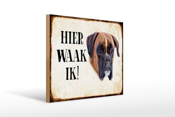 Panneau en bois avec inscription « Dutch Here Waak ik Boxer » 40x30 cm 1