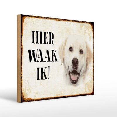 Cartello in legno con scritta Dutch Here Waak ik Labrador beige 40x30 cm