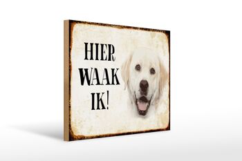 Panneau en bois disant 40x30 cm Dutch Here Waak ik panneau décoratif Labrador beige 1