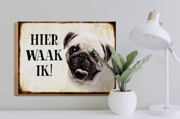 Panneau en bois avec inscription « Dutch Here Waak ik Pug » 40x30 cm 3