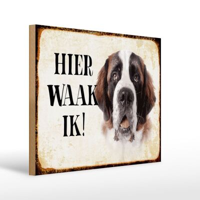 Cartello in legno con scritta Dutch Here Waak ik St. Bernard 40x30 cm