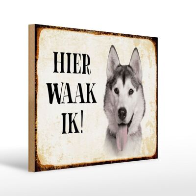 Letrero de madera que dice 40x30 cm Letrero decorativo Dutch Here Waak ik Siberian Husky