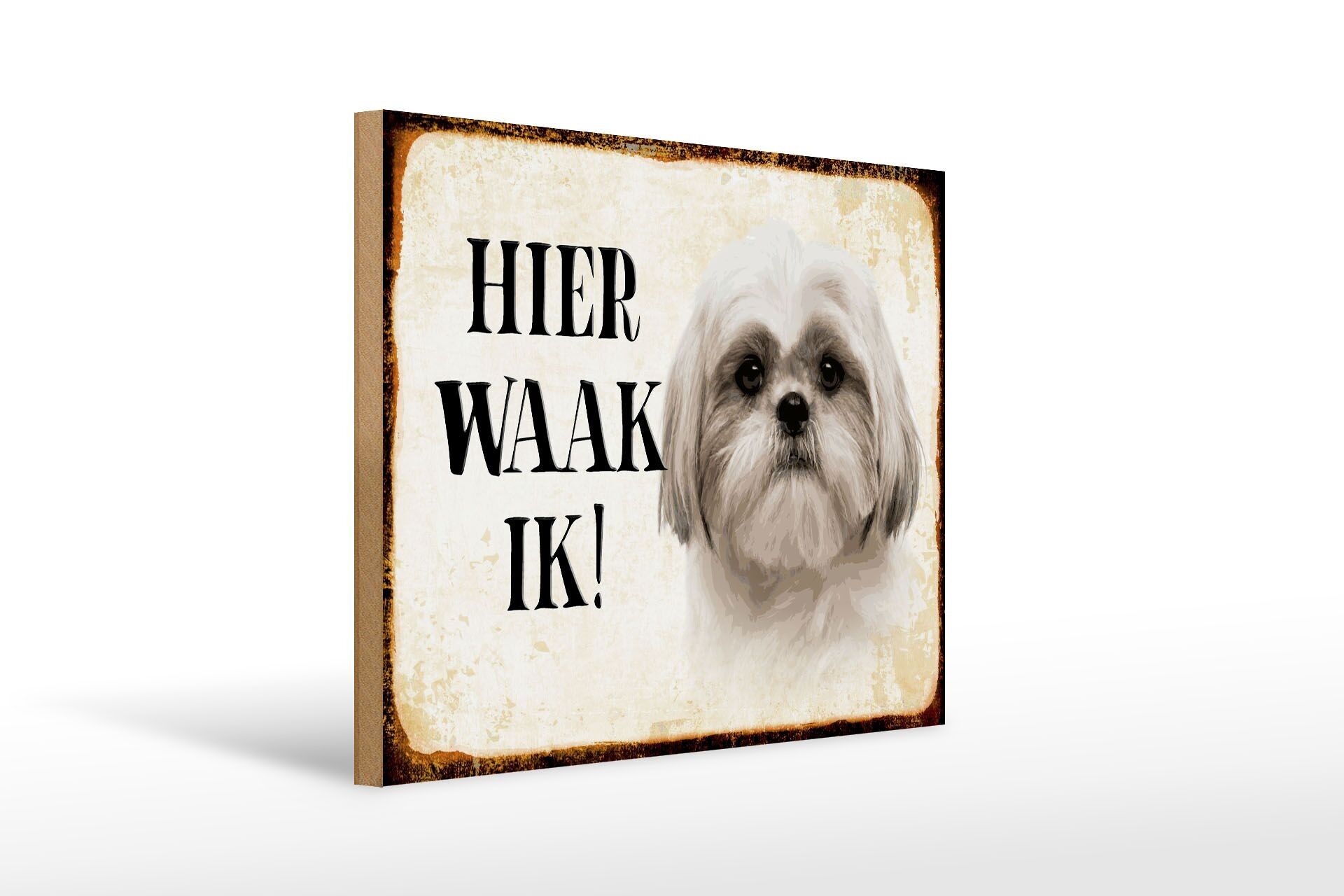 Cartello in legno con scritta Dutch Here Waak ik Shih Tzu 40x30 cm