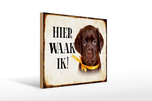 Holzschild Spruch 40x30 cm holländisch Hier Waak ik Labrador Puppy Deko Schild