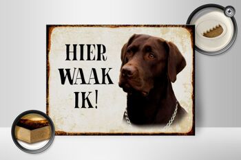 Panneau en bois indiquant 40x30 cm Dutch Here Waak ik brown Labrador sign 2