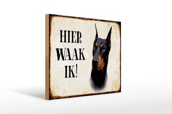 Panneau en bois disant 40x30 cm Néerlandais Ici Waak ik Dobermann panneau décoratif 1