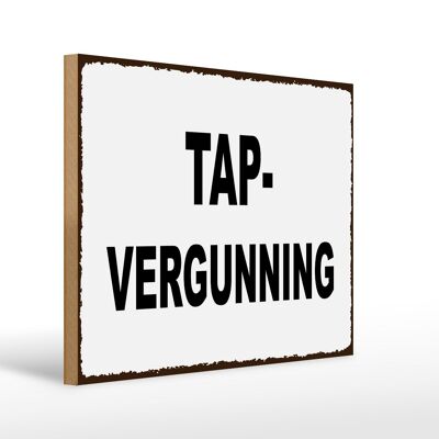Aviso de letrero de madera 40x30 cm Señal de permiso de grifo holandés Tapvergunning