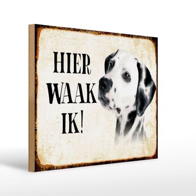 Cartello in legno con scritta Dutch Here Waak ik Dalmata 40x30 cm