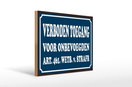 Holzschild Hinweis 40x30 cm holländisch Verboden toegang Zutritt verboten Deko