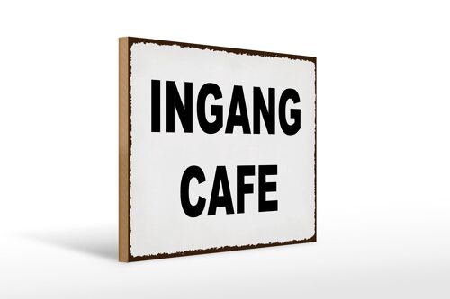 Holzschild Hinweis 40x30 cm holländisch Ingang Cafe Deko Schild