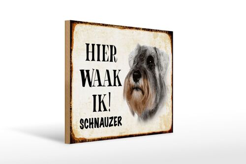 Holzschild Spruch 40x30 cm holländisch Hier Waak ik Schnauzer Hund Deko Schild