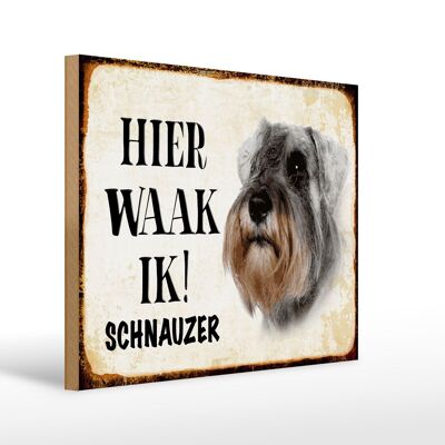 Cartello in legno con scritta Dutch Here Waak ik Schnauzer 40x30 cm