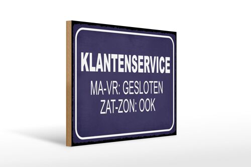 Holzschild Hinweis 40x30 cm holländisch Klantenservice MA-VR Gesloten Schild