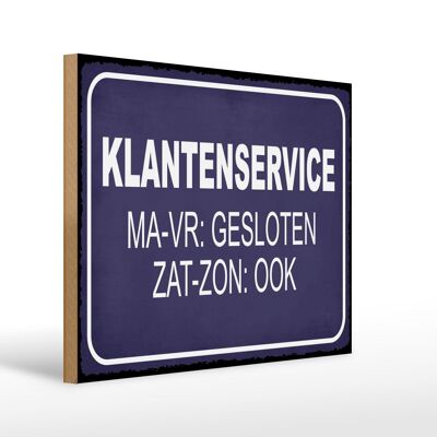 Letrero de madera aviso 40x30 cm Dutch Klantenservice MA-VR Gesloten sign