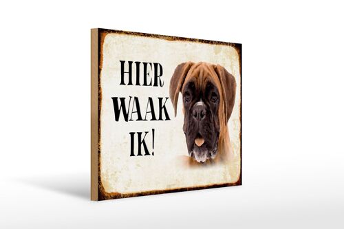Holzschild Spruch 40x30 cm holländisch Hier Waak ik Boxer Hund Deko Schild