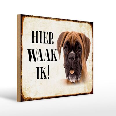 Holzschild Spruch 40x30 cm holländisch Hier Waak ik Boxer Hund Deko Schild