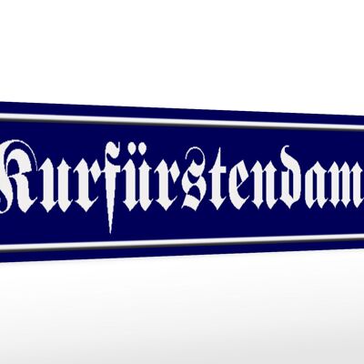 Holzschild Straßenschild 46x10cm Kurfürstendamm Berlin blaues Schild