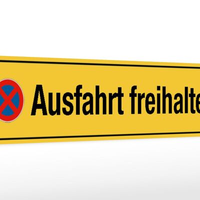 Holzschild Straßenschild 46x10cm Ausfahrt freihalten gelbes Schild