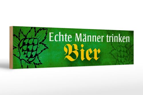 Holzschild Spruch 46x10cm echte Männer trinken Bier grünes Schild